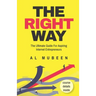 The Right Way: The Ultimate Guide For Aspiring Internet Entrepreneurs