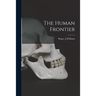 The Human Frontier