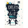 Dream It and Do It: 100 Career Role Models for Girls and Boys
