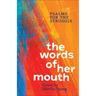 The Words of Her Mouth: Psalms for the Struggle
