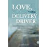 Love, Your Delivery Driver