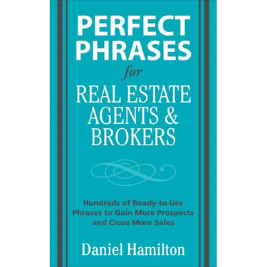 Perfect Phrases for Real Estate Agents & Brokers