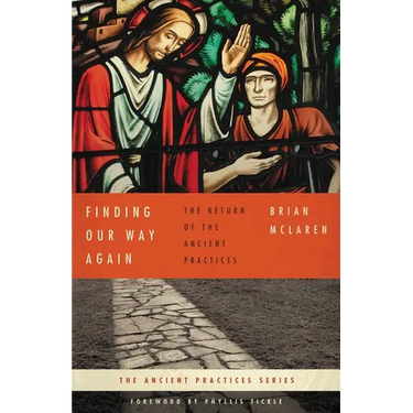 The Finding Our Way Again: The Return of the Ancient Practices