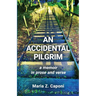 An Accidental Pilgrim: A Memoir in Prose and Verse