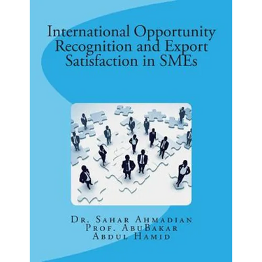 International Opportunity Recognition and Export Satisfaction in SMEs