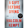 A Gift Before Dying