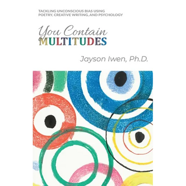 You Contain Multitudes