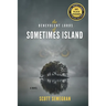 The Benevolent Lords of Sometimes Island