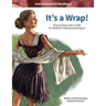 It's a Wrap!: How to Draw Fabric Folds for Realistic Clothing and Drapery