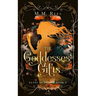 The Goddesses' Gifts