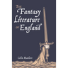 The Fantasy Literature of England