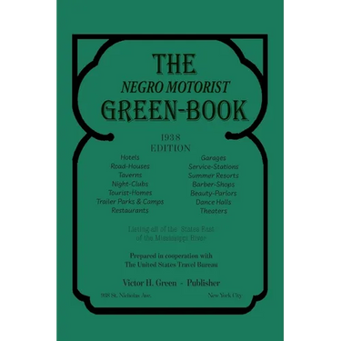 The Negro Motorist Green-Book: 1938 Facsimile Edition