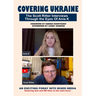 Covering Ukraine: The Scott Ritter Interviews Through the Eyes of Ania K