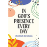 In God's Presence Every Day: 365 Daily Devotions