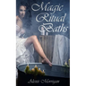 Magic Ritual Baths