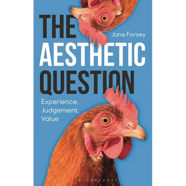 The Aesthetic Question: Experience, Judgement, Value