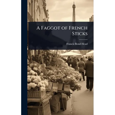 A Faggot of French Sticks