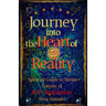Journey into the Heart of Reality: Spiritual Guide to Divine Ecstasy of Self-Realization