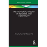 Institutional Theory in Tourism and Hospitality