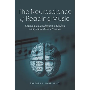 The Neuroscience of Reading Music: Optimal Brain Development in Children Using Standard Music Notation