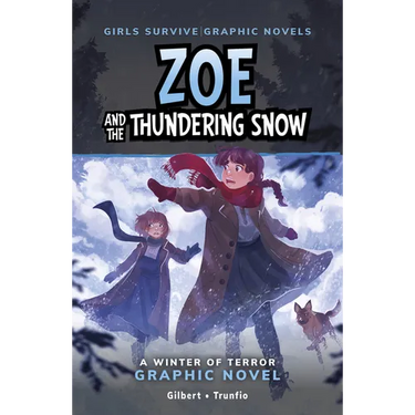 Zoe and the Thundering Snow: A Winter of Terror Graphic Novel