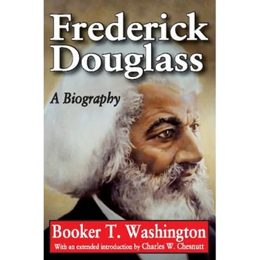 Frederick Douglass: A Biography