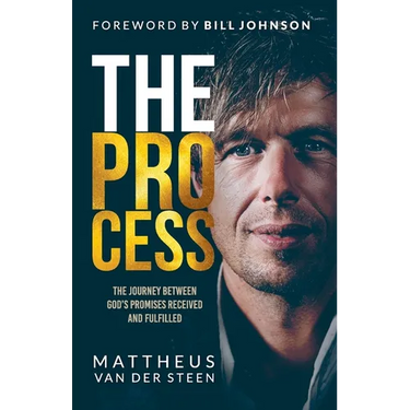The Process: The Journey Between God's Promises Received and Fulfilled