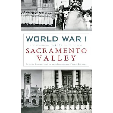 World War I and the Sacramento Valley