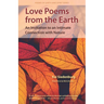 Love Poems from the Earth: An Invitation to an Intimate Connection with Nature