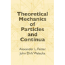 Theoretical Mechanics of Particles and Continua