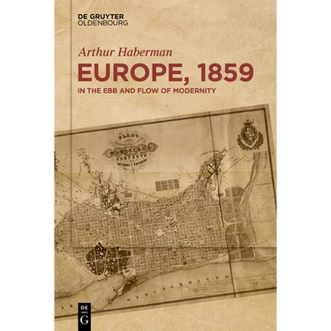 Europe, 1859: In the Ebb and Flow of Modernity