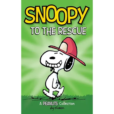 Snoopy to the Rescue: A Peanuts Collection