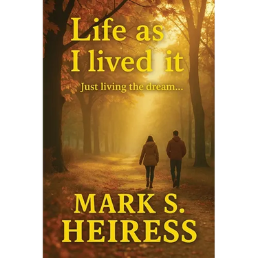 Life As I Lived It