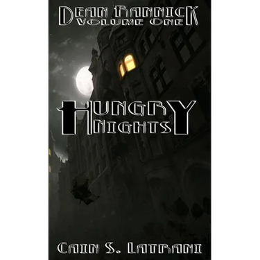 Dean Rannick Volume One: Hungry Nights