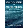 Semi-State Actors in Cybersecurity