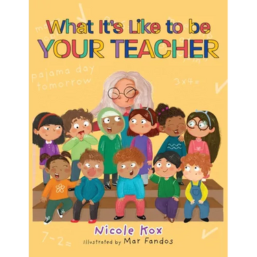 What It's Like To Be Your Teacher