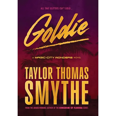 Goldie: A Magic City Wonders Novel
