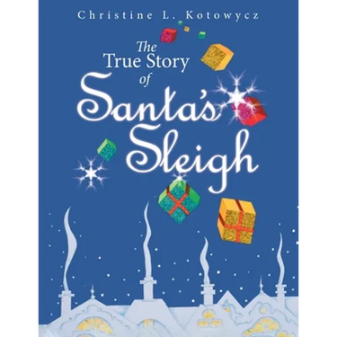 The True Story of Santa's Sleigh
