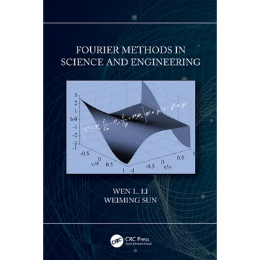 Fourier Methods in Science and Engineering
