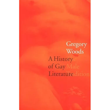 A History of Gay Literature: The Male Tradition