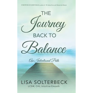 The Journey Back to Balance: An Intentional Path