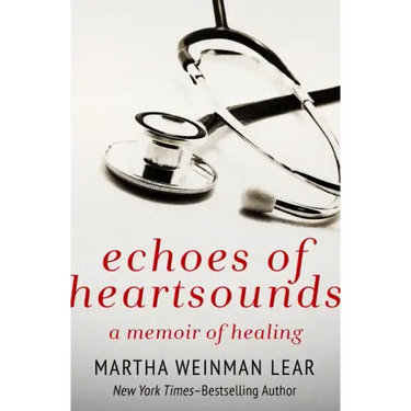 Echoes of Heartsounds: A Memoir of Healing