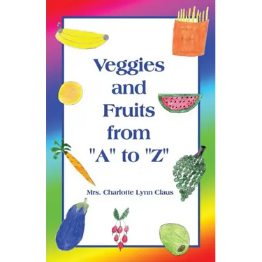 Veggies and Fruits from "A" to "Z"