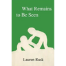What Remains to Be Seen