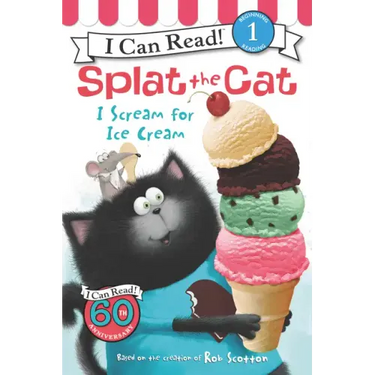 Splat the Cat: I Scream for Ice Cream