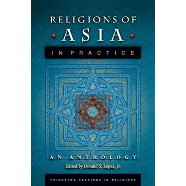 Religions of Asia in Practice: An Anthology