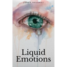 Liquid Emotions