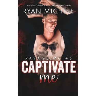 Captivate Me (Ravage MC #5): A Motorcycle Club Romance