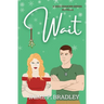 Wait: A 3000 Reasons Series Novella