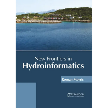 New Frontiers in Hydroinformatics